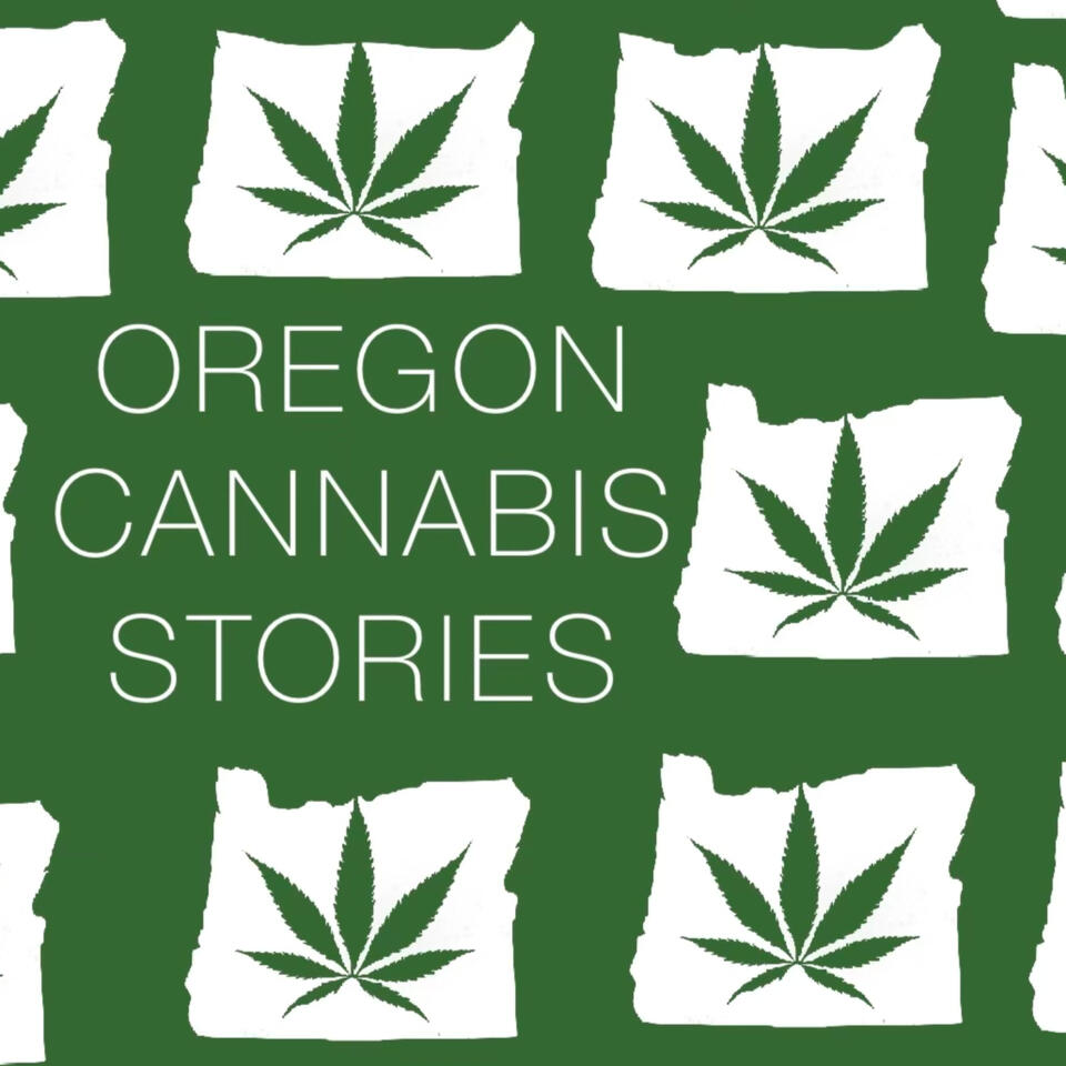 Oregon Cannabis Stories