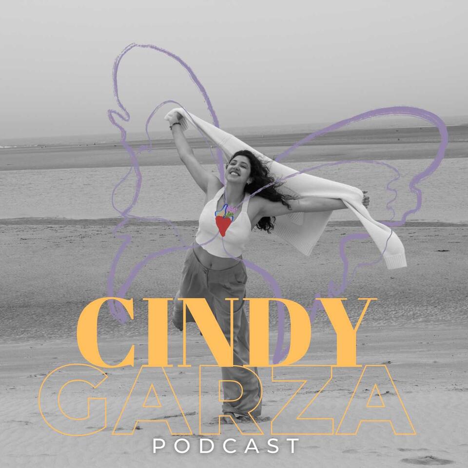 The Cindy Garza Podcast