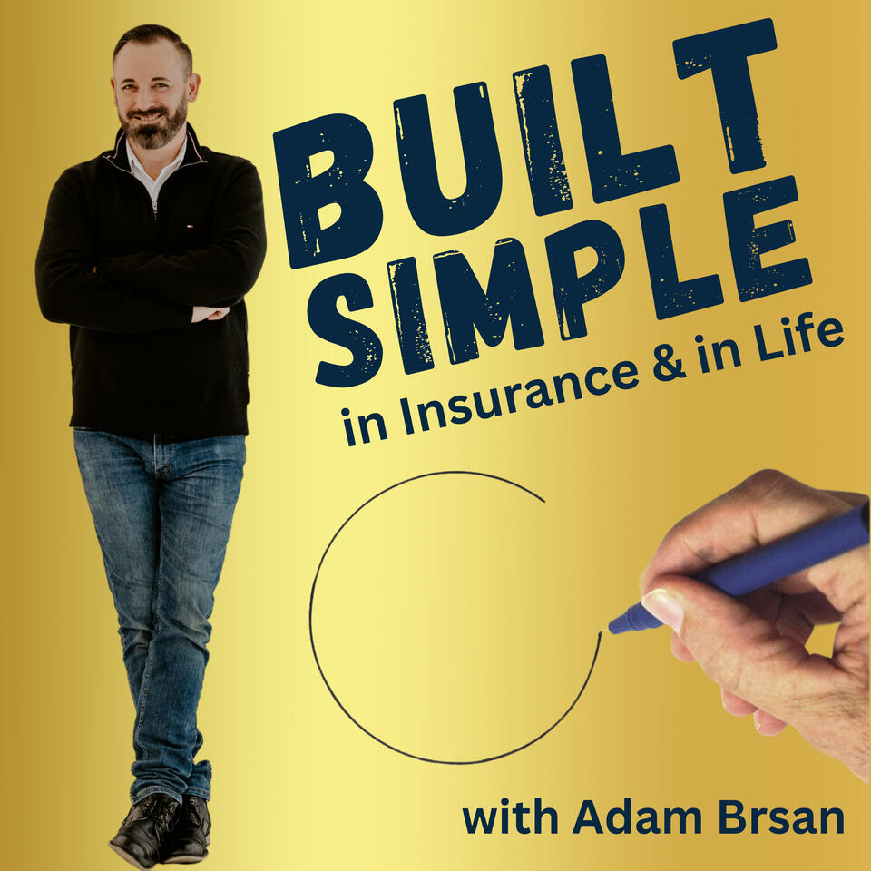 Built Simple (in Insurance and in Life)
