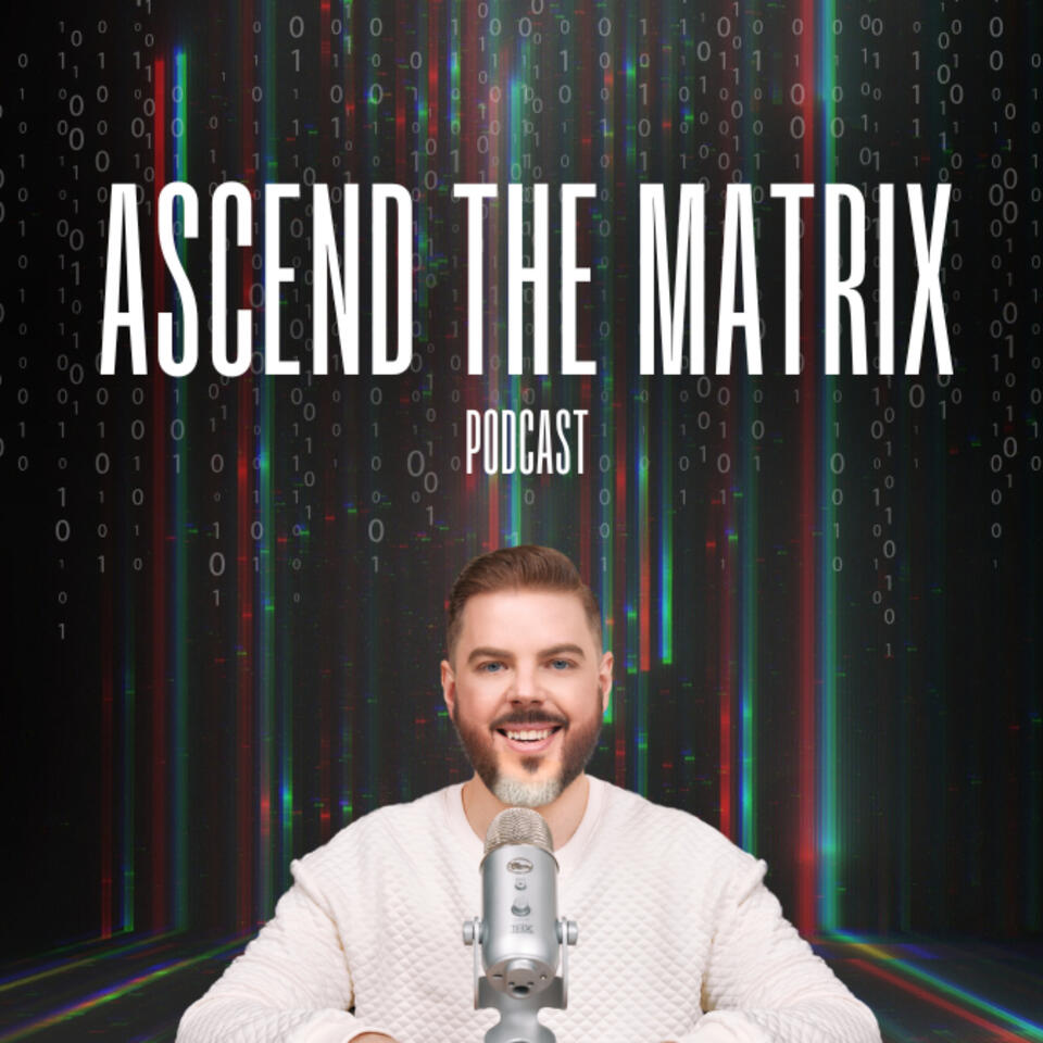 Ascend the Matrix Podcast