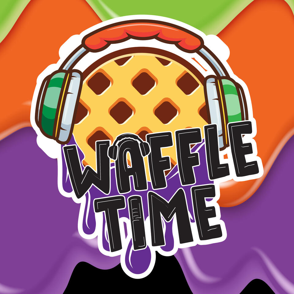 Waffle Time Podcast