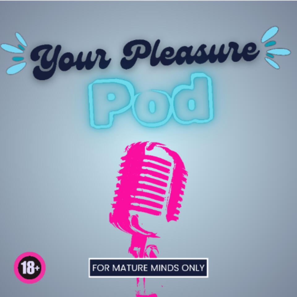 Your Pleasure Pod