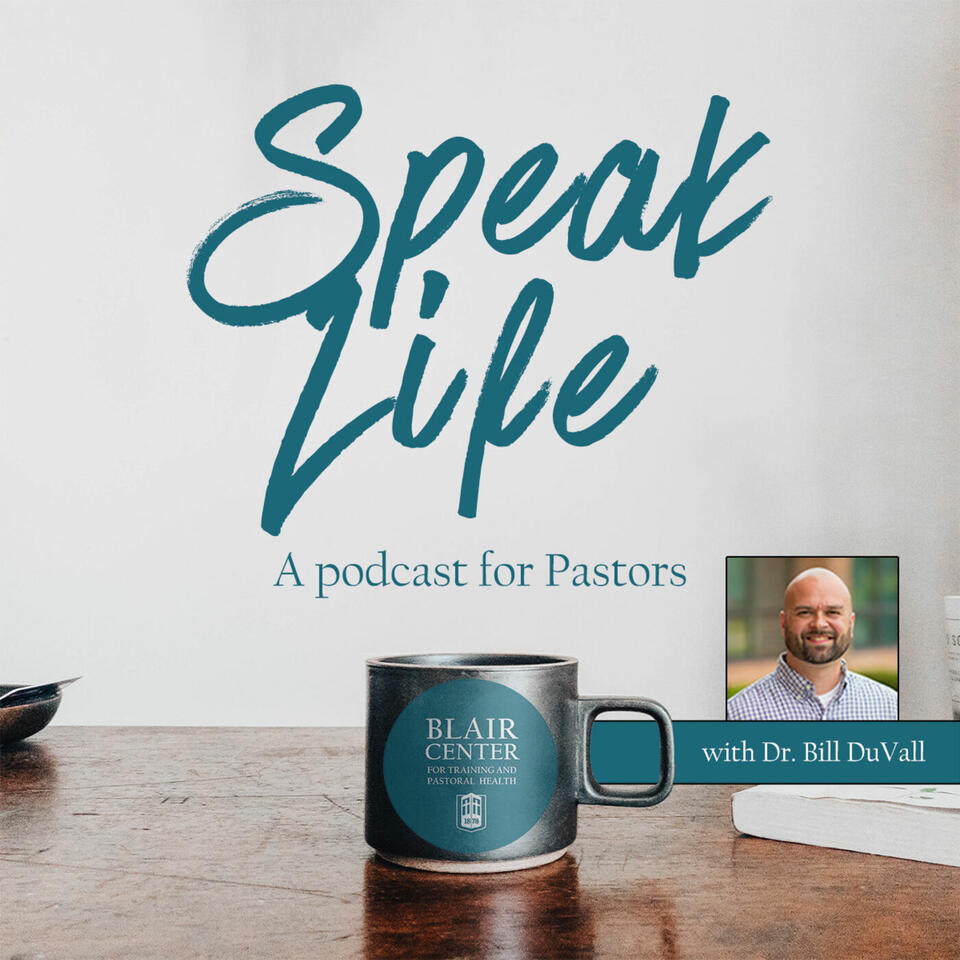 Speak Life: A podcast for pastors