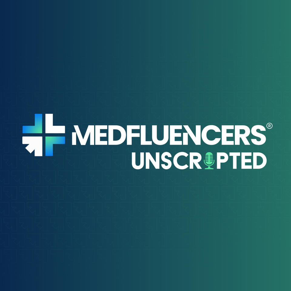 MedFluencers Unscripted