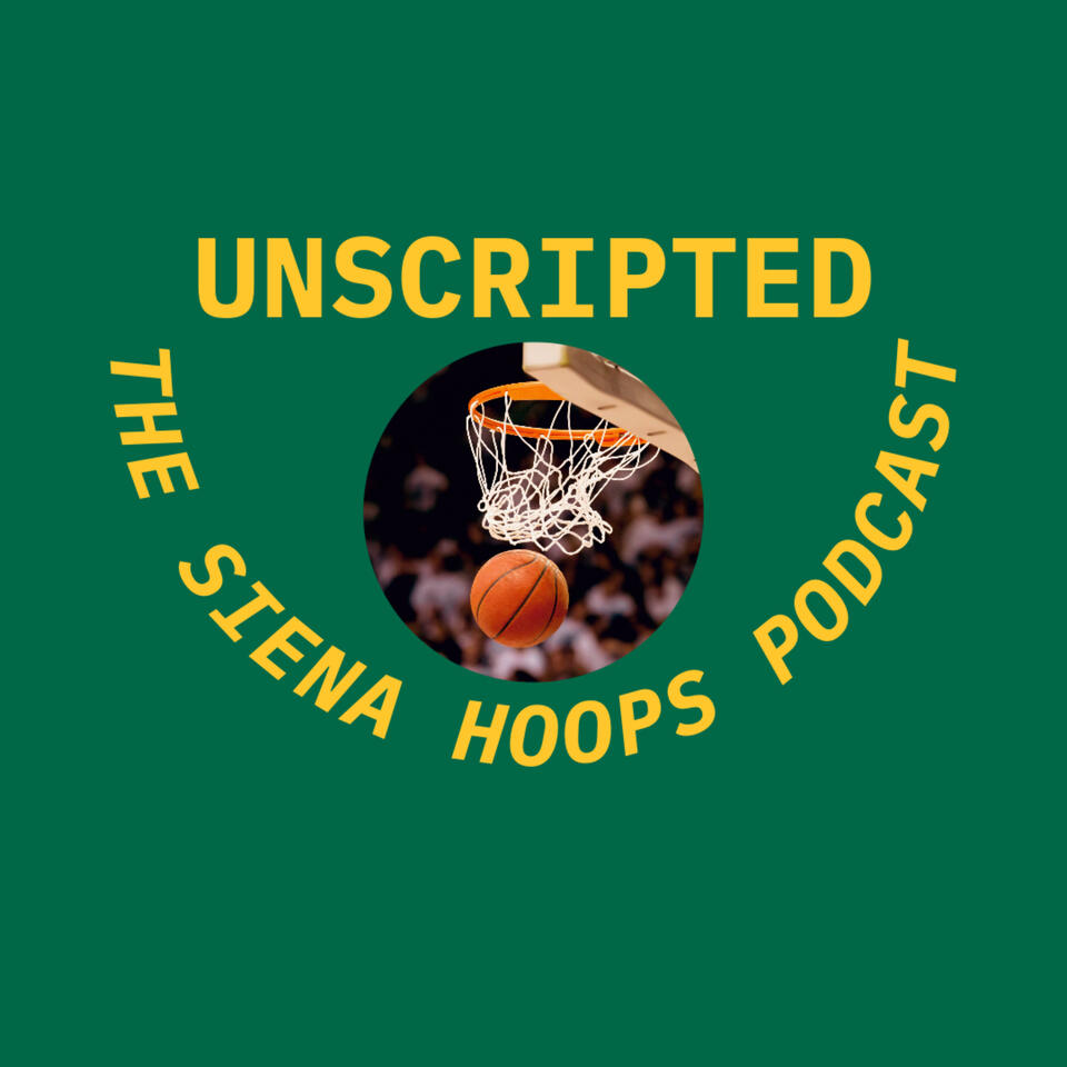 Unscripted: The Siena Hoops Podcast
