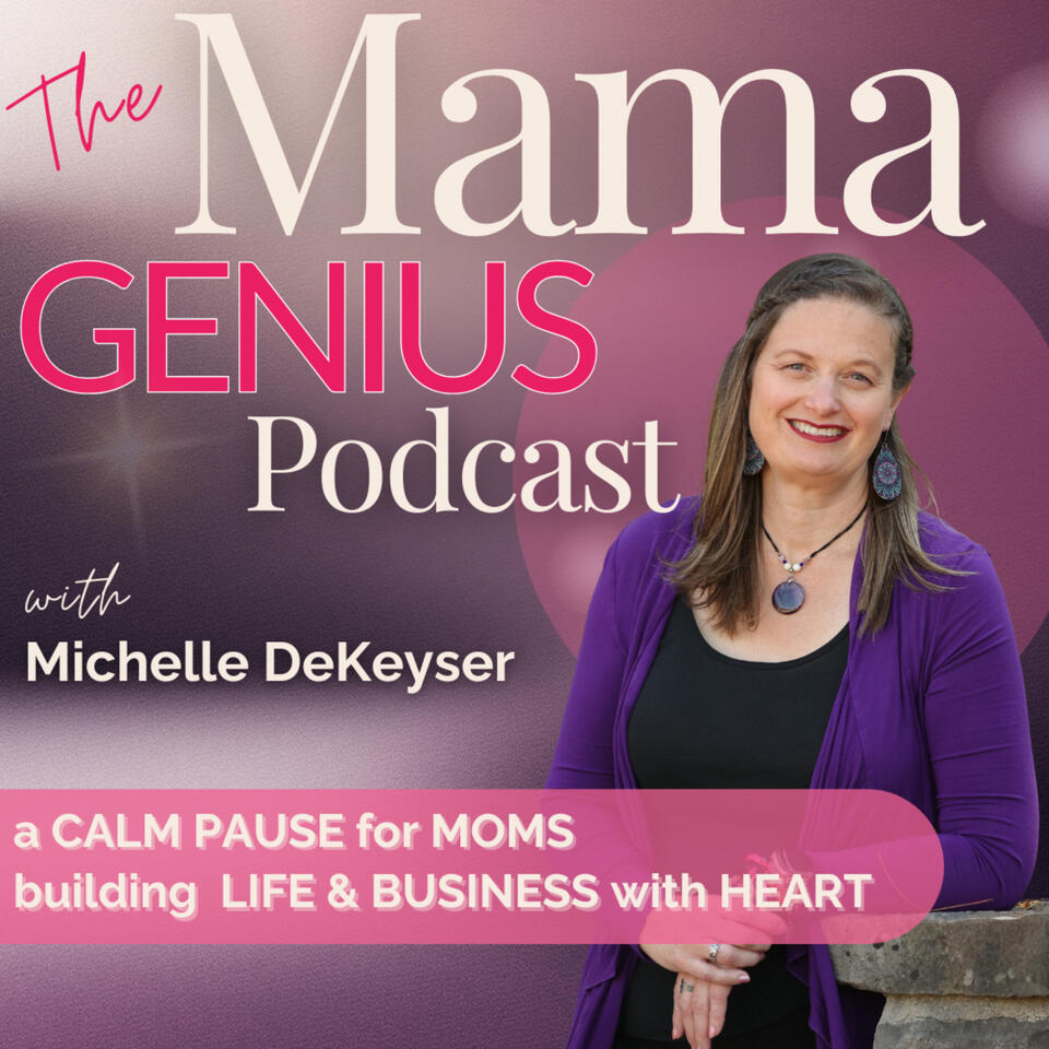 The Mama Genius Podcast