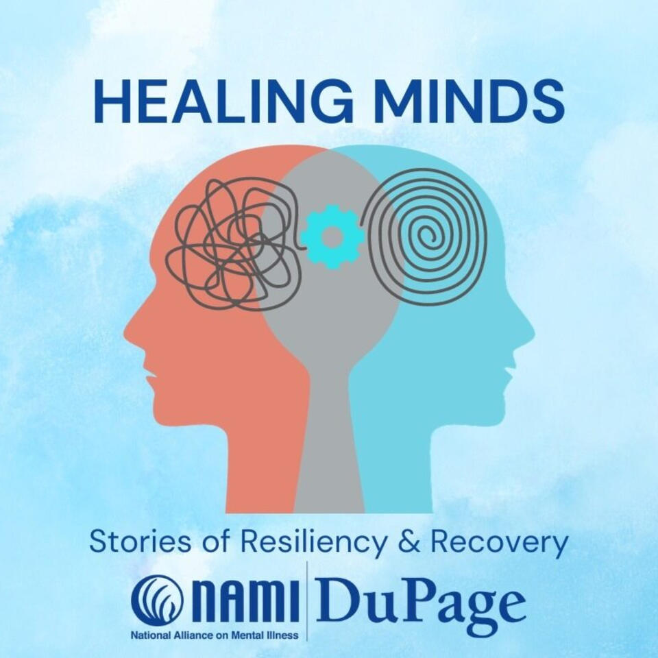 Healing Minds - Stories of Resiliency and Recovery