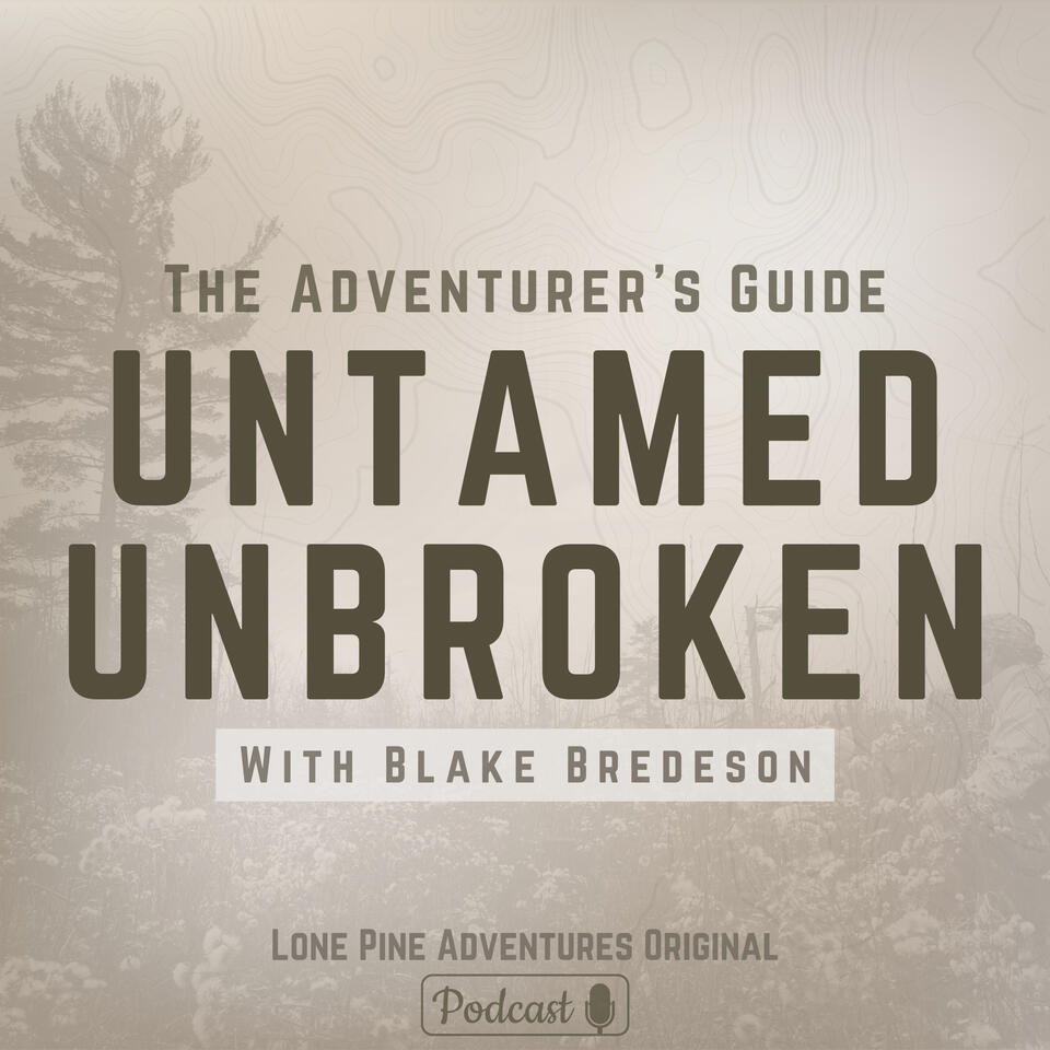 Untamed Unbroken: The Adventurer's Guide