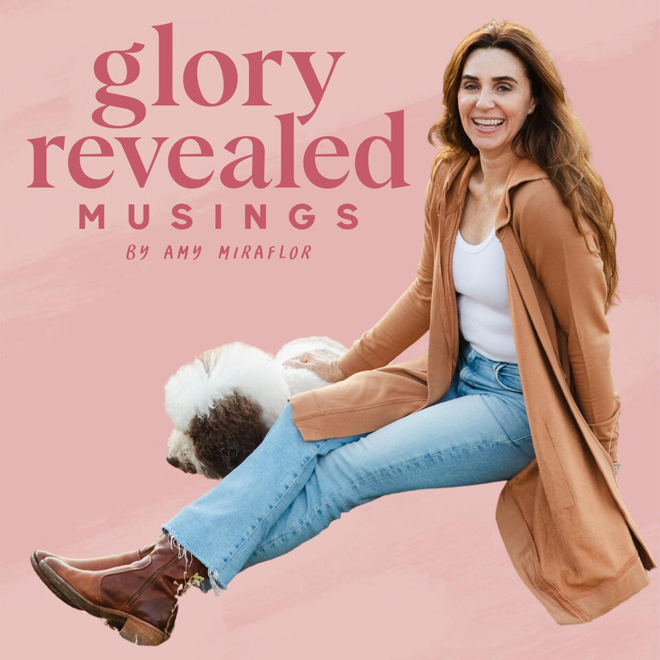 Glory Revealed Musings