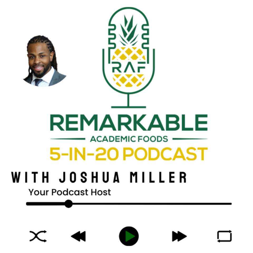 5-in-20 Podcast by Remarkable Academic Foods