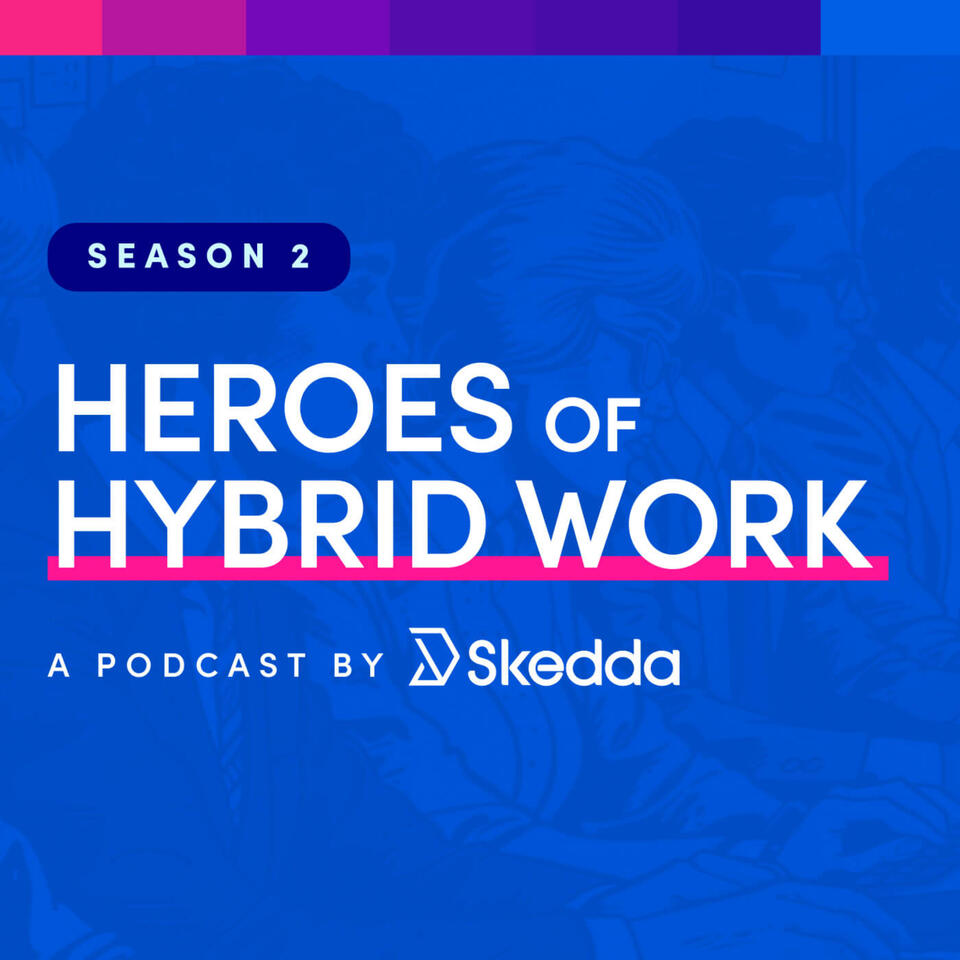 Heroes of Hybrid Work by Skedda