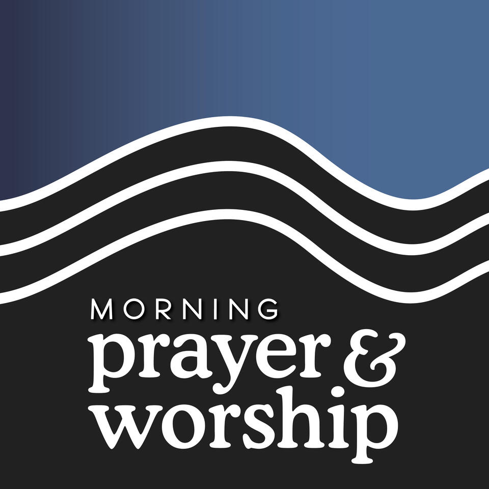 Morning Prayer and Worship