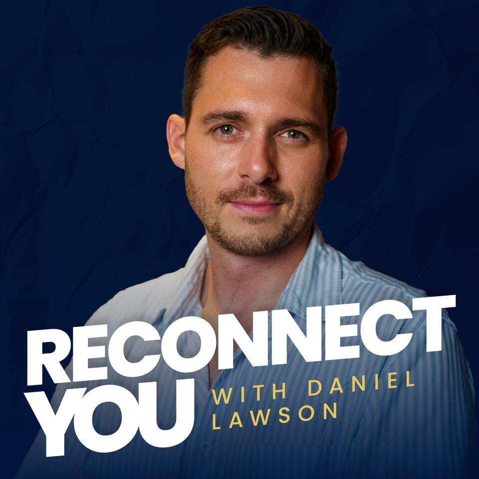 Reconnect You with Daniel Lawson