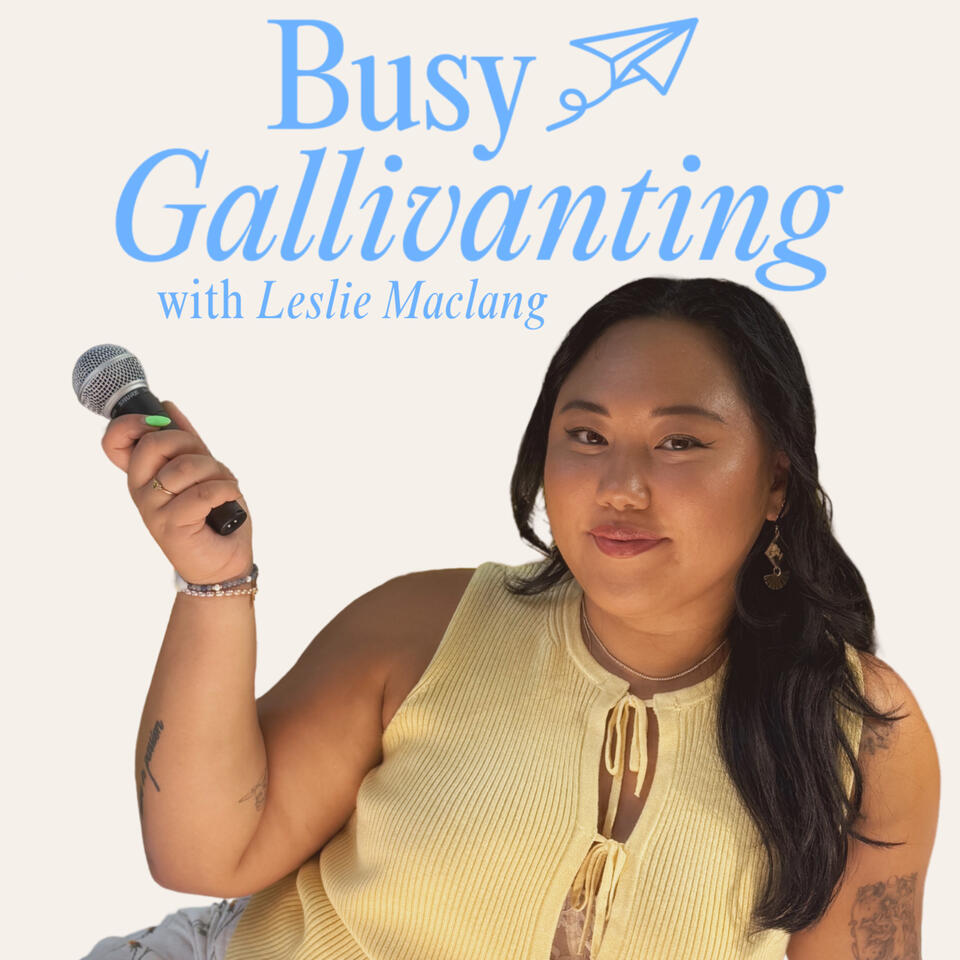Busy Gallivanting