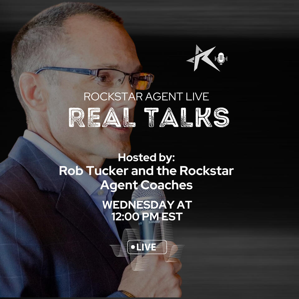 Rockstar Agent LIVE presents REAL TALKS with Rob Tucker and the Coaches of Rockstar Agent