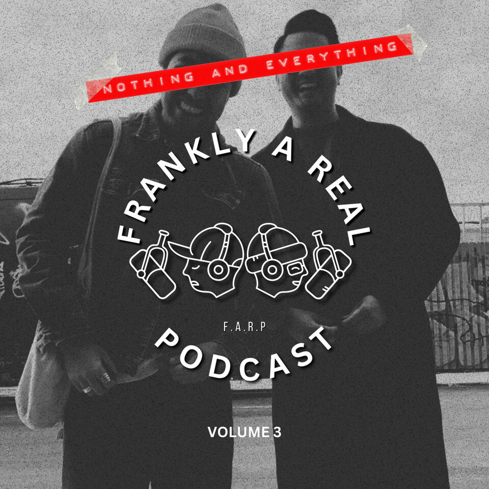 Frankly A Real Podcast