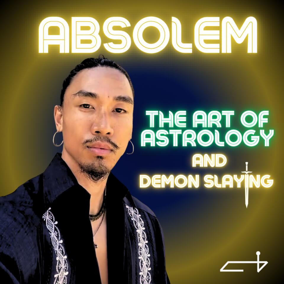 ABSOLEM: THE ART OF ASTROLOGY AND DEMON SLAYING