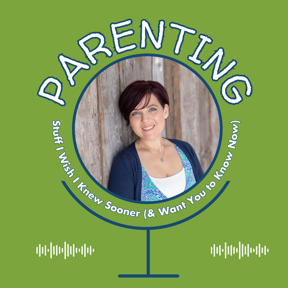 Parenting Stuff I Wish I Knew Sooner (and Want You to Know Now)