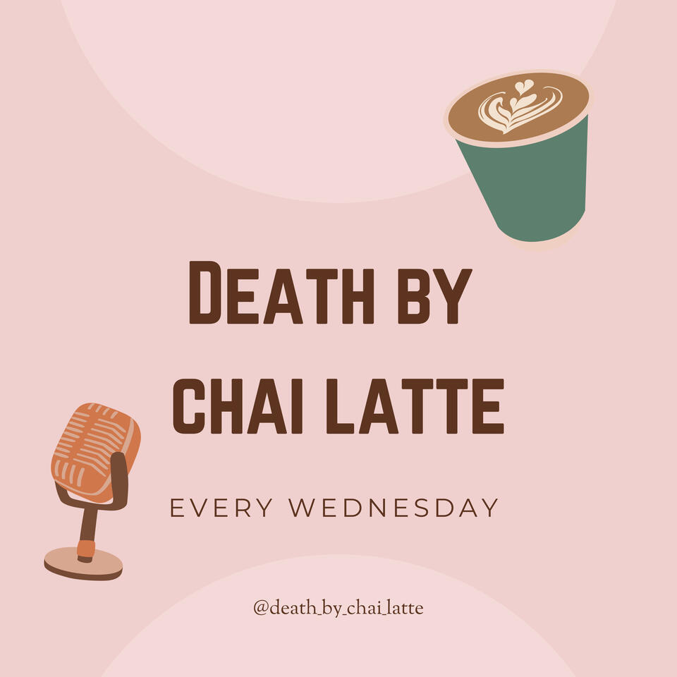 Death by Chai Latte