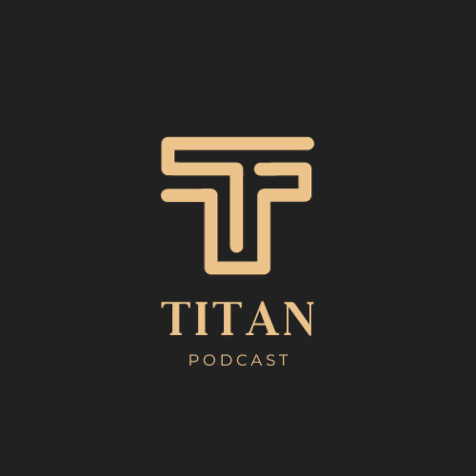 Titan podcast