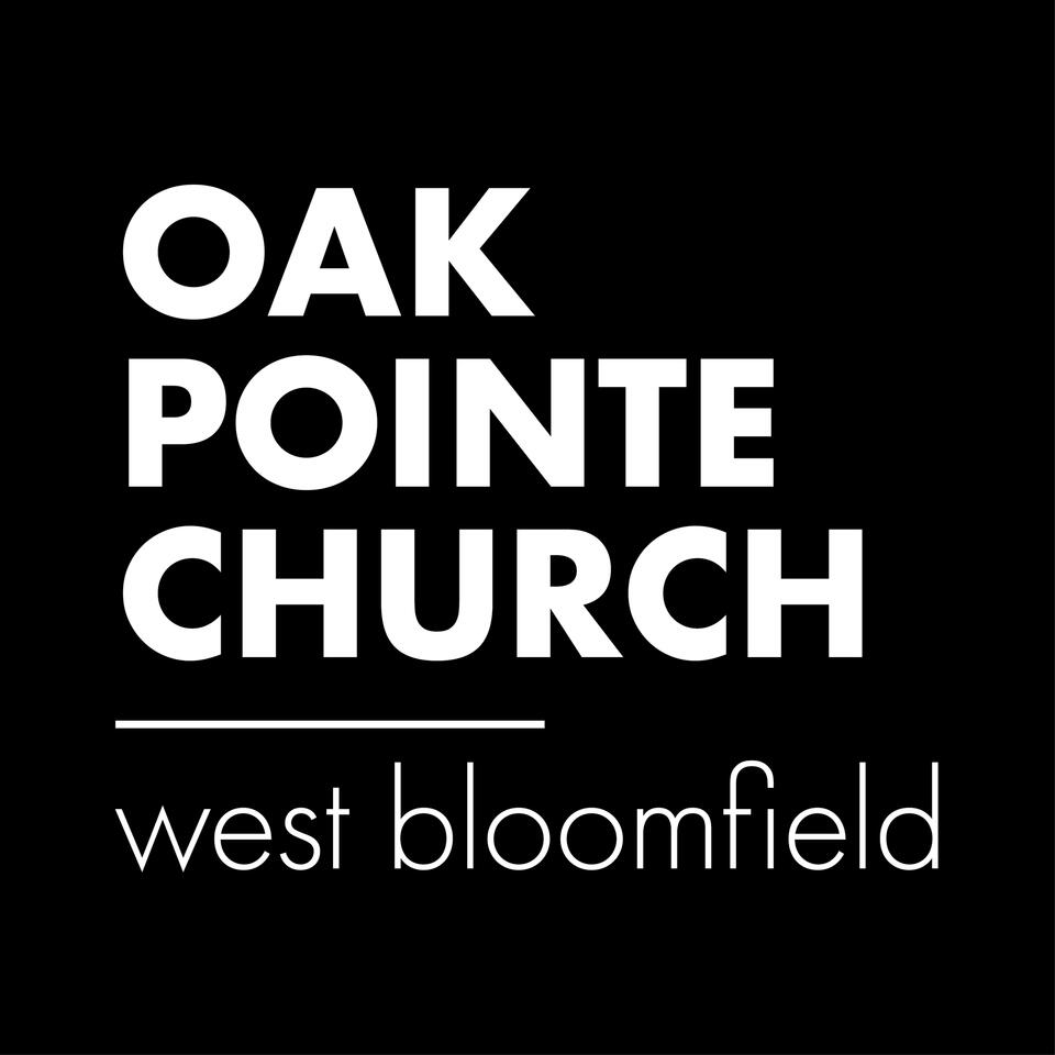 Oak Pointe Church West Bloomfield Podcast