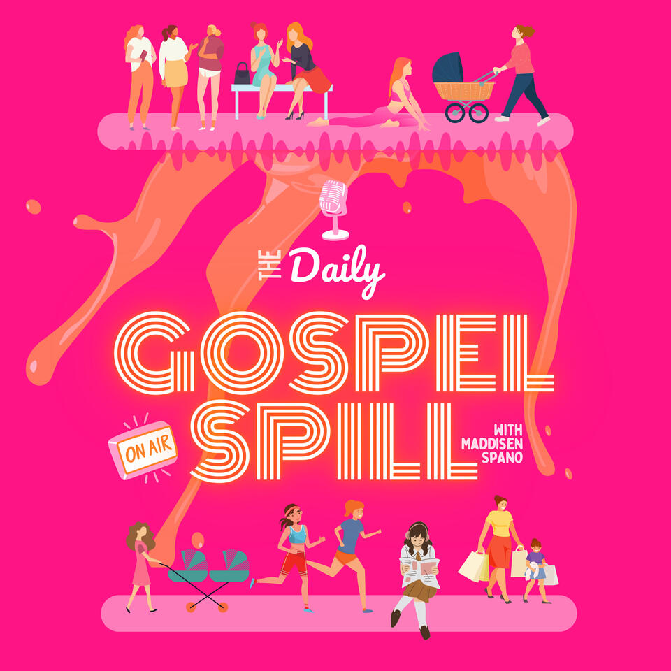 The Daily Gospel Spill