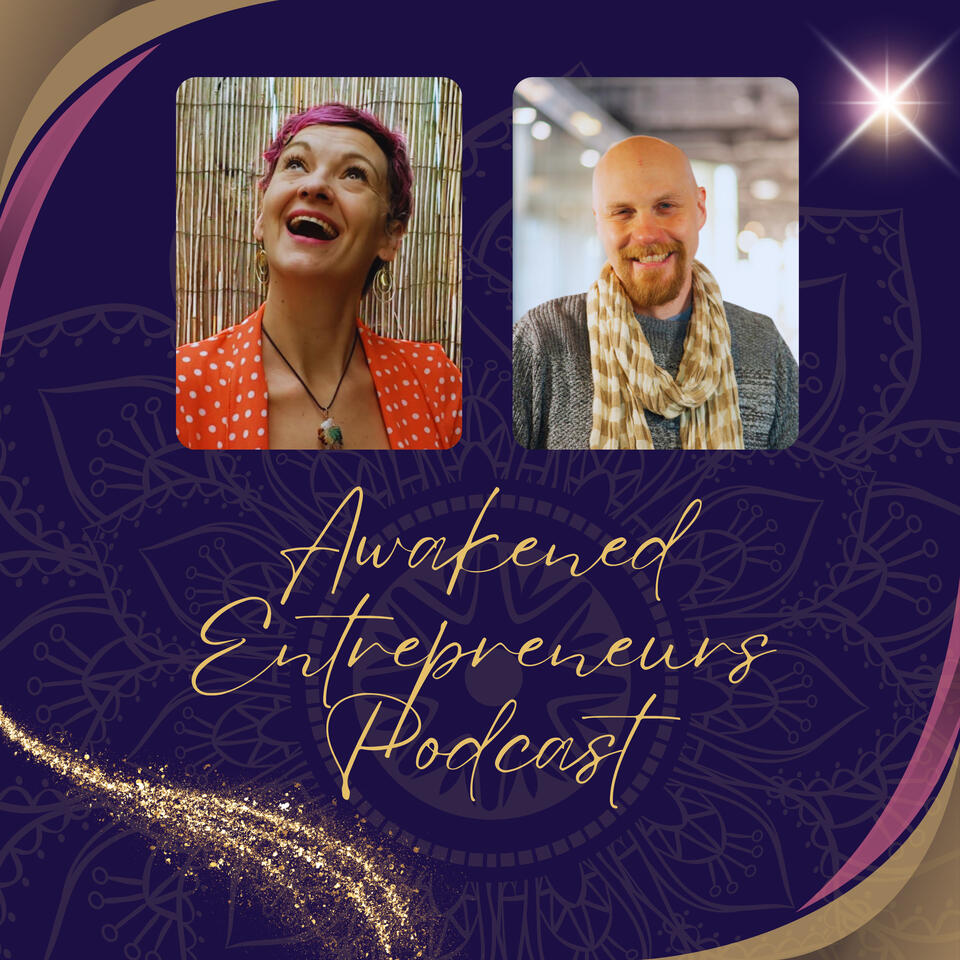 Awakened Entrepreneur's Podcast