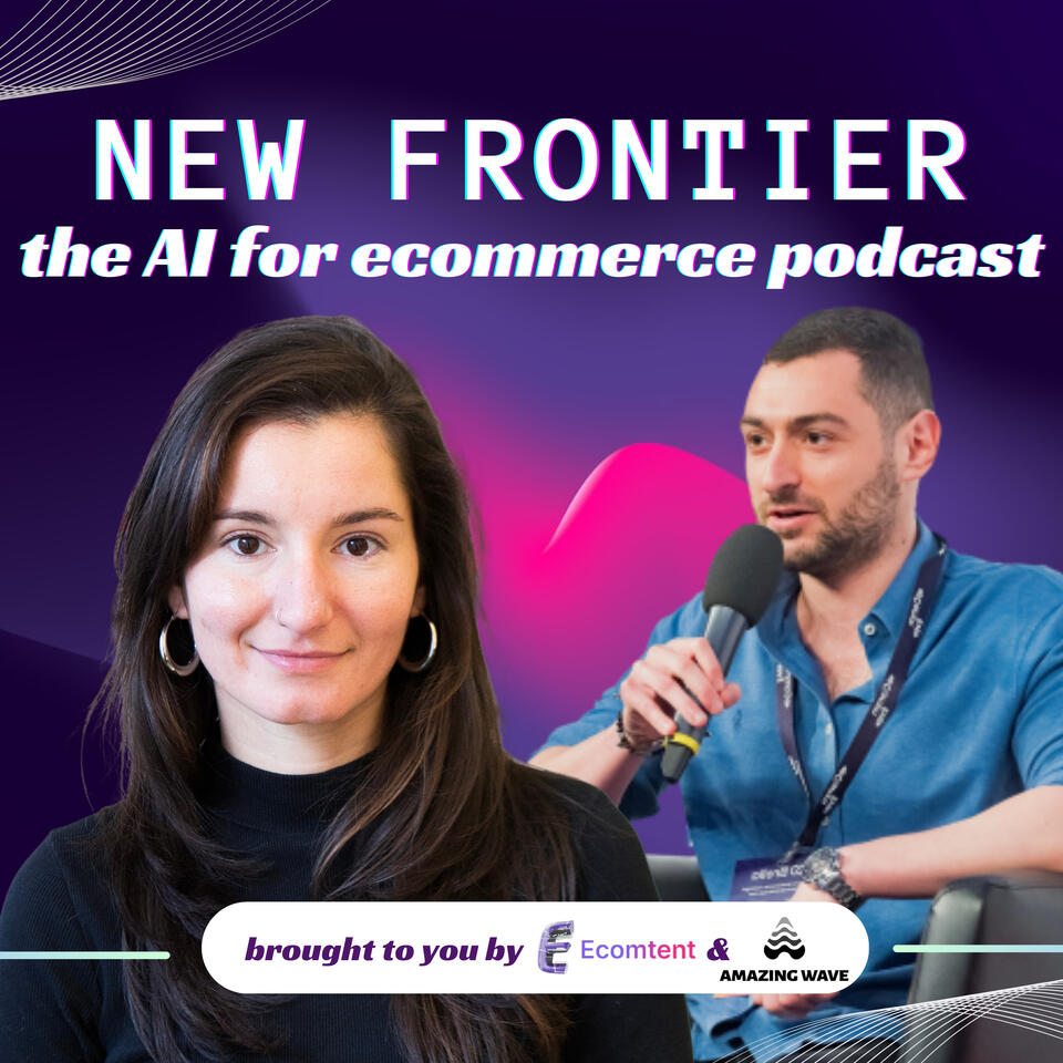 New Frontier: The AI, ecommerce & entrepreneurship podcast