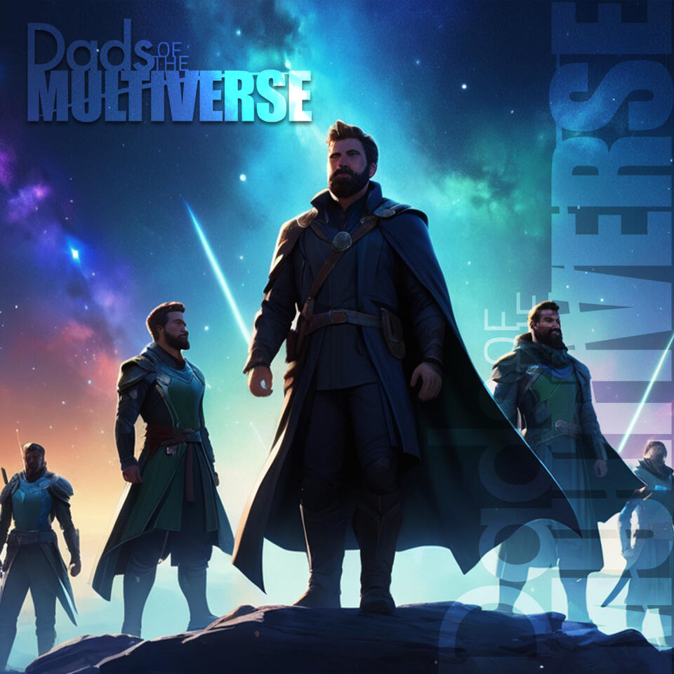 Dads of the Multiverse Podcast
