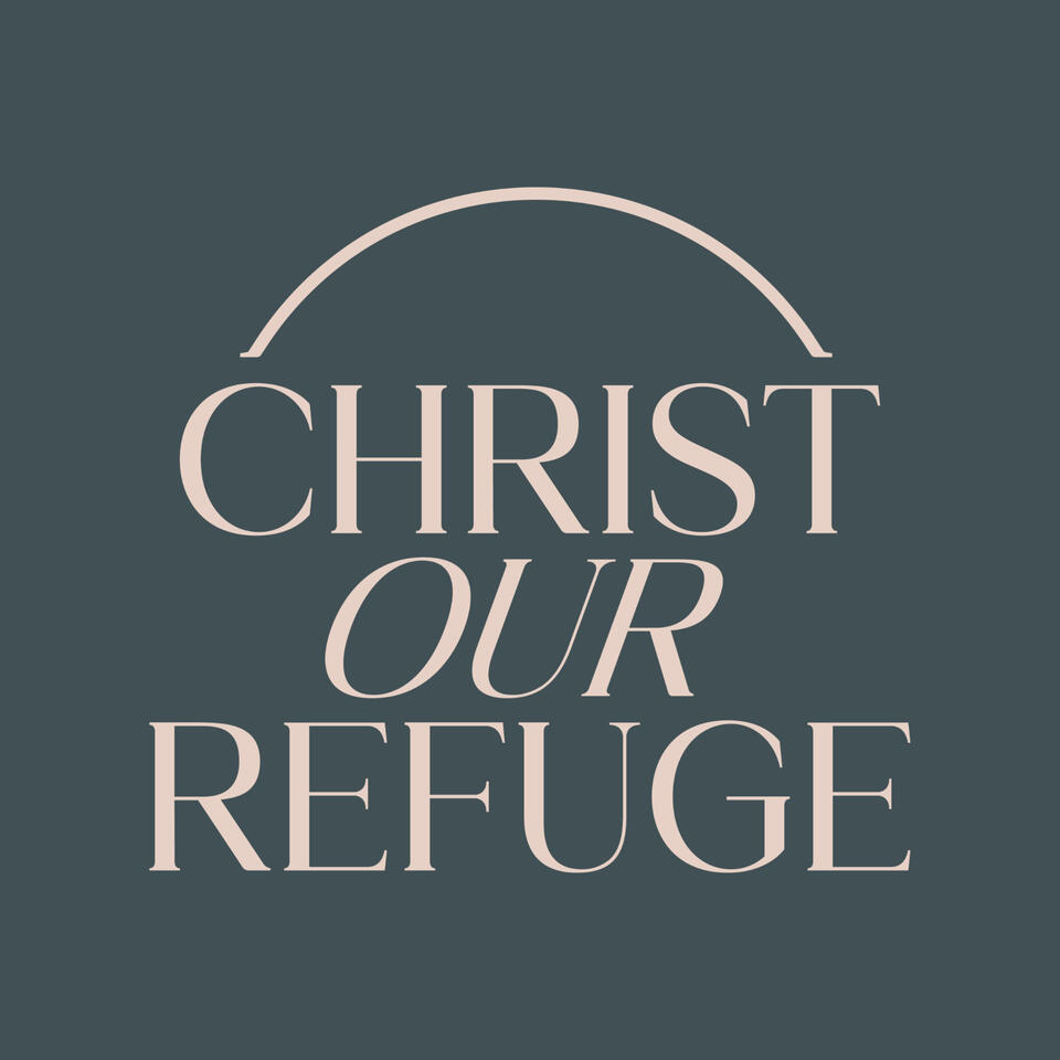 Christ our Refuge