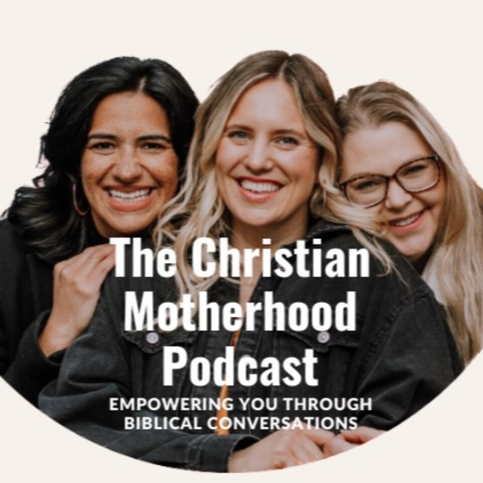 The Christian Motherhood Podcast