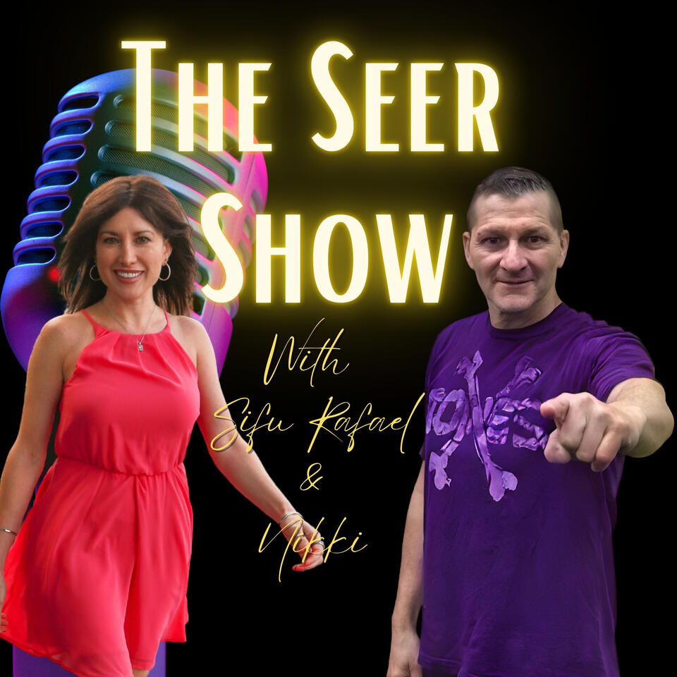 The Seer Show with Sifu Rafael