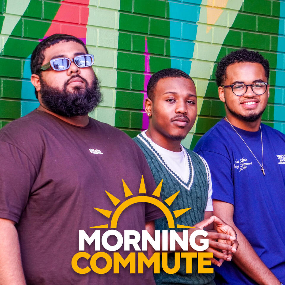 Morning Commute with Vont, Chap and Justis