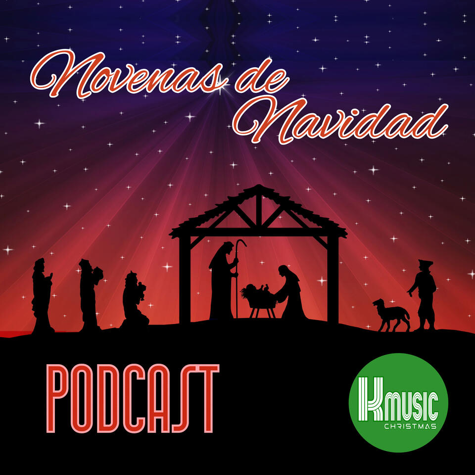 Novenas de Navidad | Kmusic Christmas Podcast