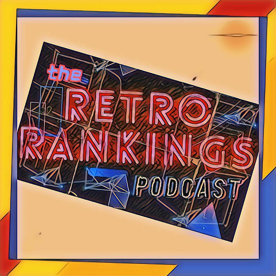 The Retro Rankings Podcast