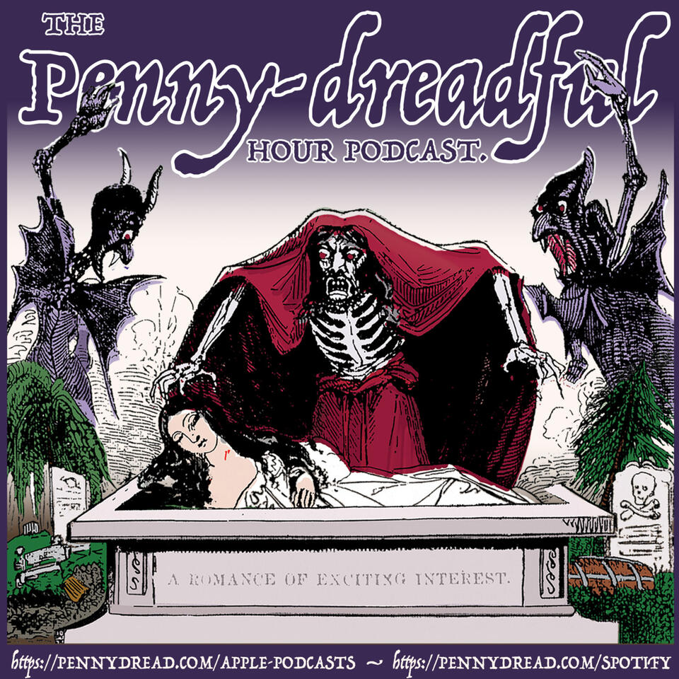 The Penny Dreadful Hour: A Feast of Early-Victorian Street Literature and Stories