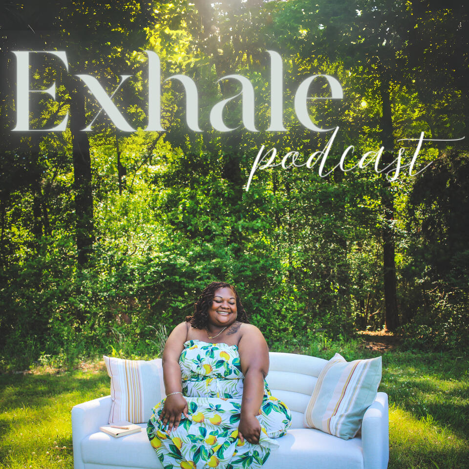 The Exhale Podcast