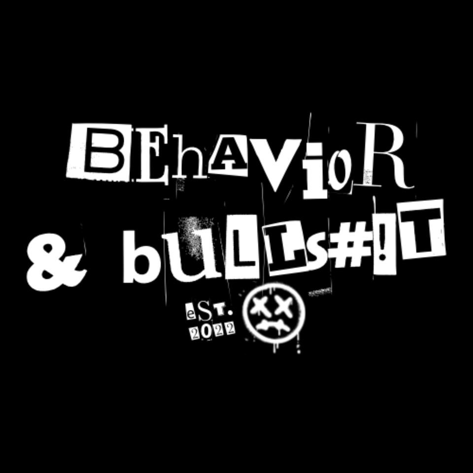 Behavior and BS