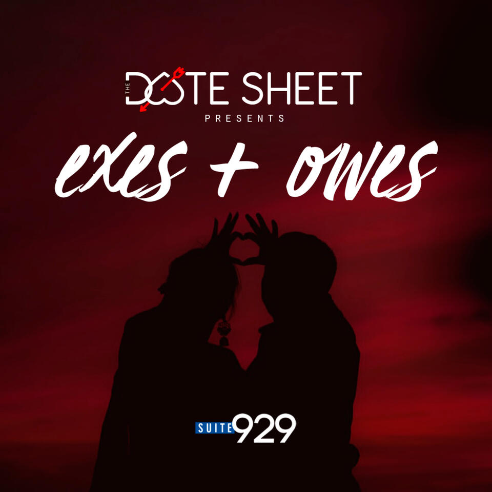 The Date Sheet: Exes+Owes
