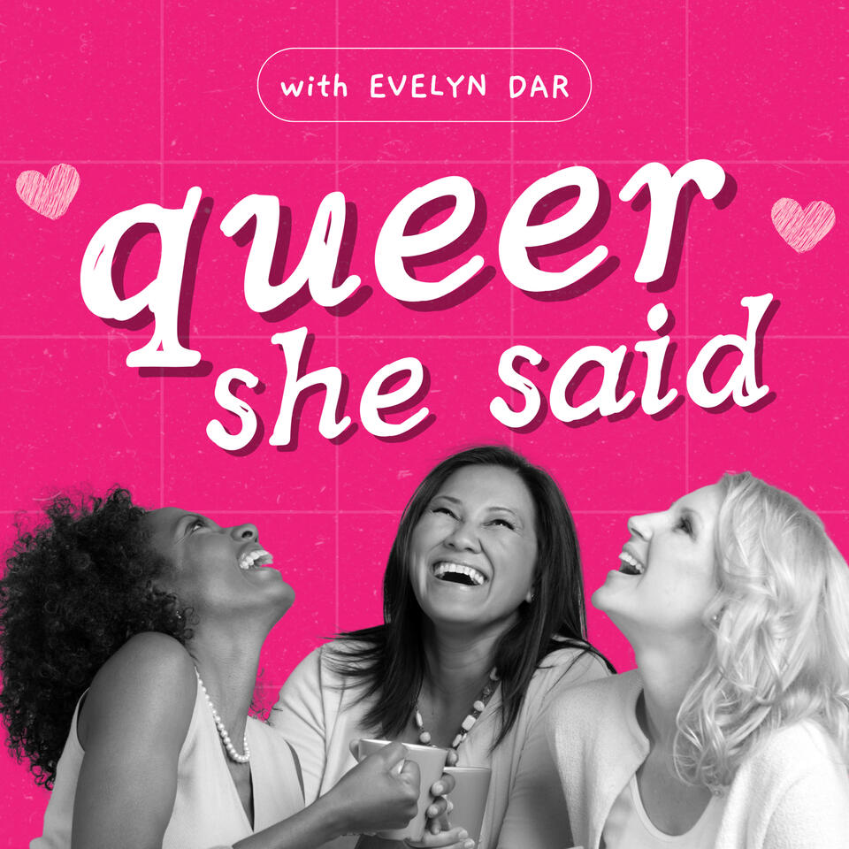 Queer She Said