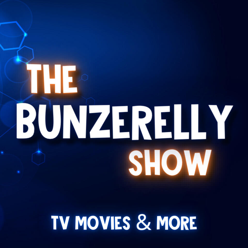 The Bunzerelly Show