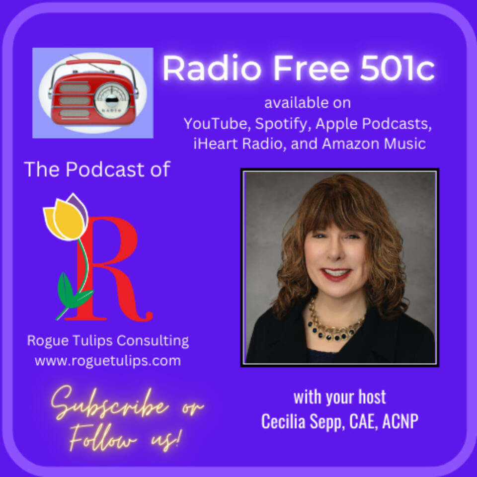 Radio Free 501c - The Podcast of Rogue Tulips Consulting