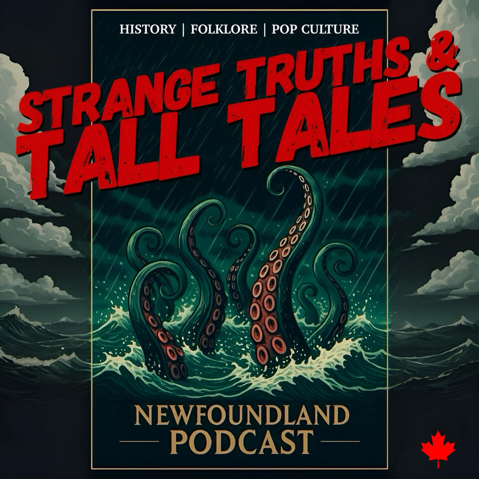 Strange Truths and Tall Tales: Product of Newfoundland