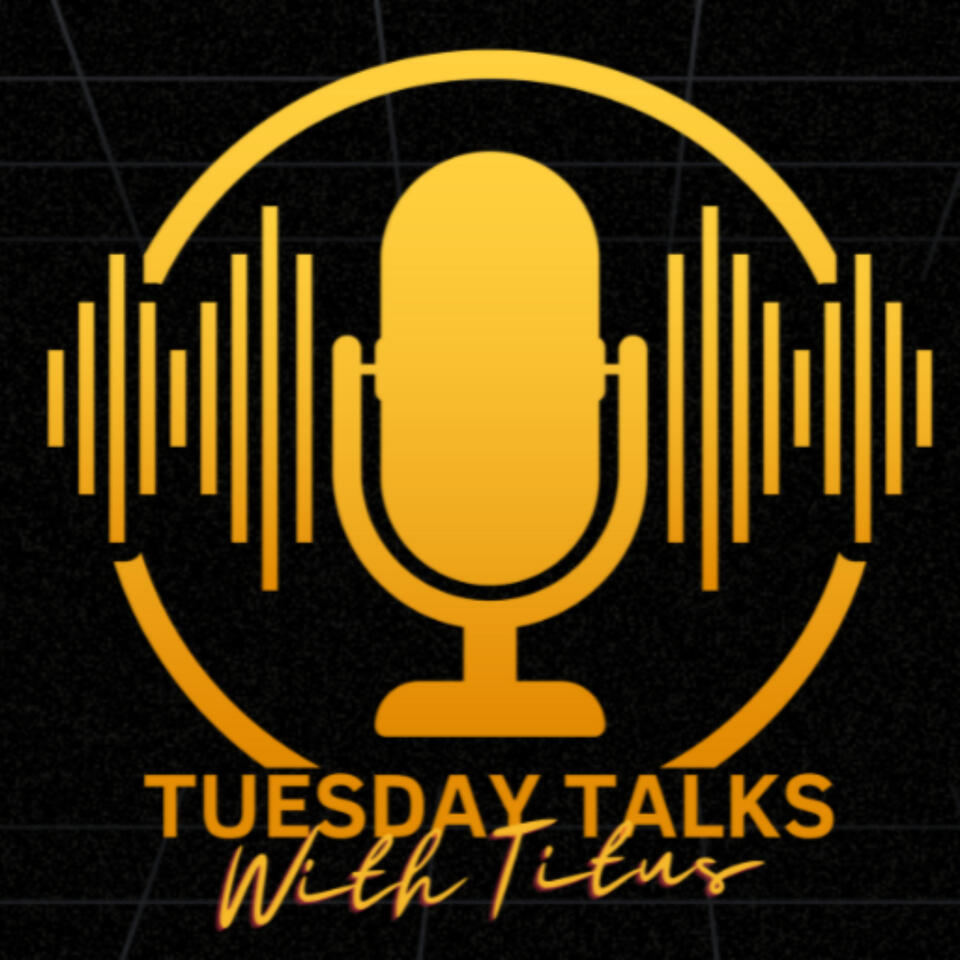 Tuesday Talks With Titus