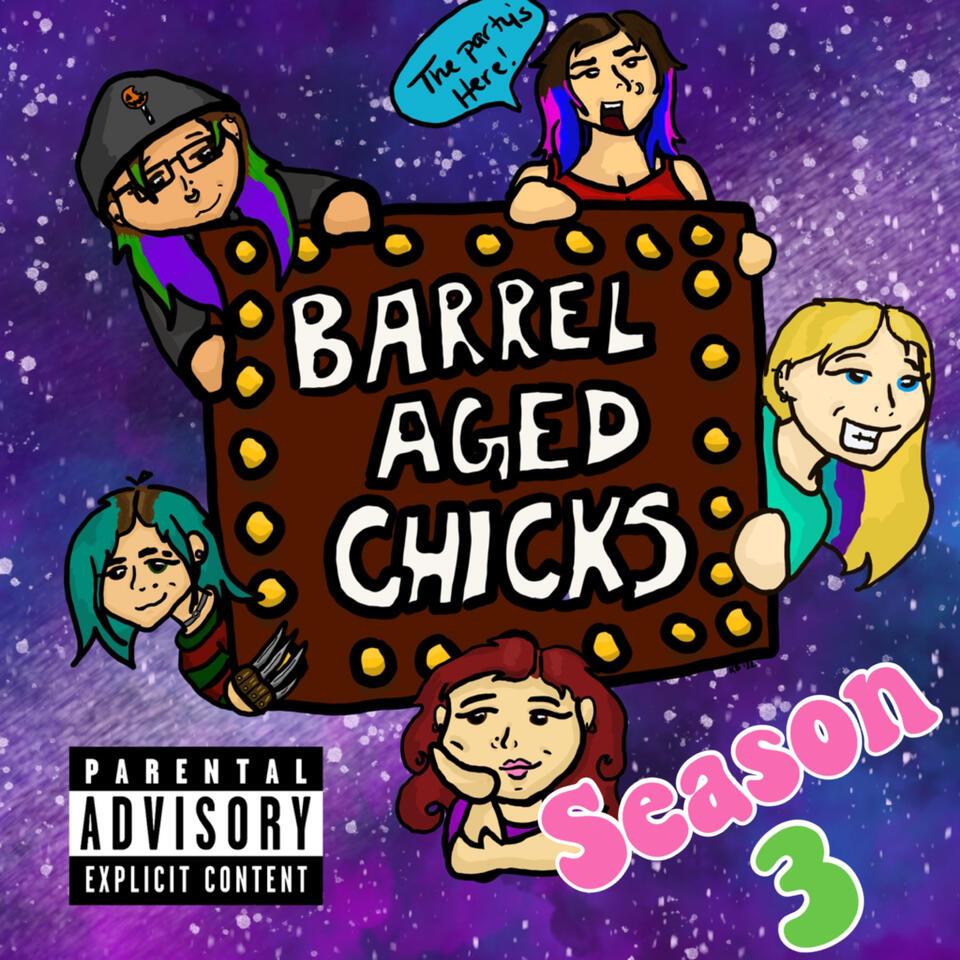 Barrel Aged Chicks Podcast