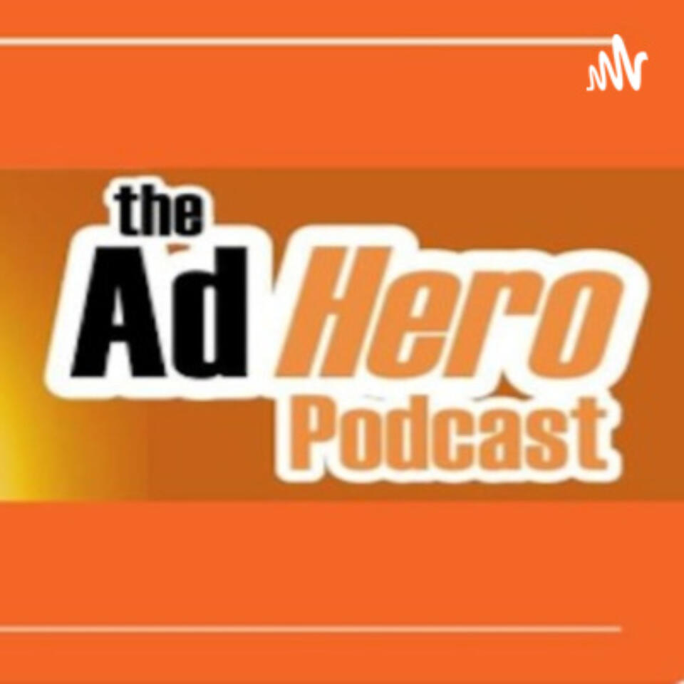 The AdHero Podcast