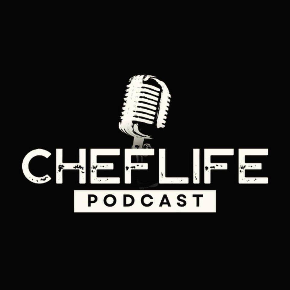The Cheflife Podcast