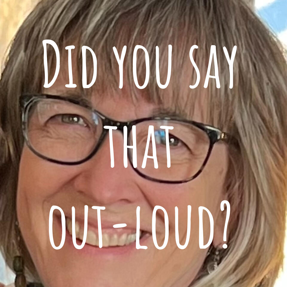 Did you say that out-loud?