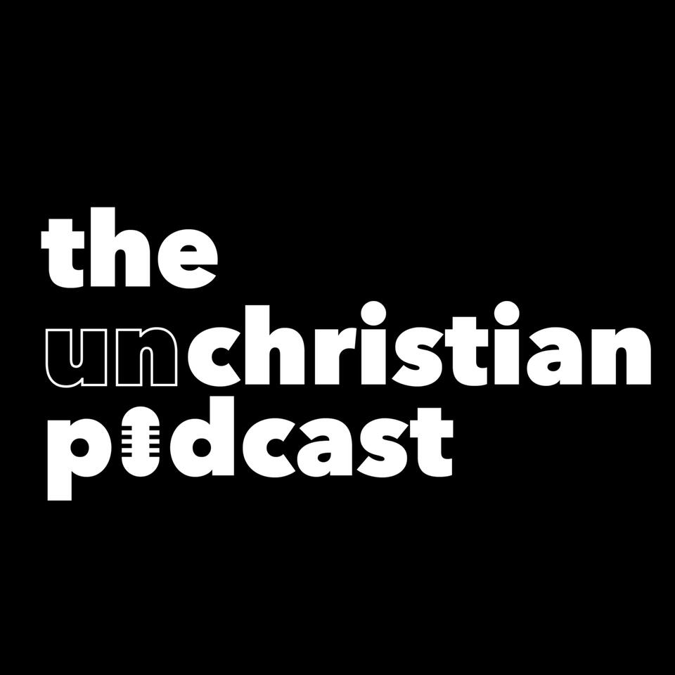 The UnChristian Podcast
