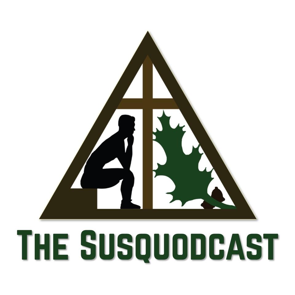 The Susquodcast